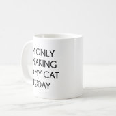 Nur mit meiner Katze reden Kaffeetasse (Vorderseite Links)