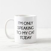 Nur mit meiner Katze reden Kaffeetasse (Links)