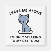 Nur mit meiner Katze reden Magnet (Vorne)