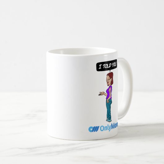 Nur MOMS Kaffeetasse (VorderseiteRechts)