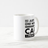 Nur noch ein Auto, das ich verspreche Kaffeetasse (VorderseiteRechts)