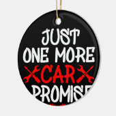 Nur noch ein Auto, das ich verspreche Keramik Ornament (Links)