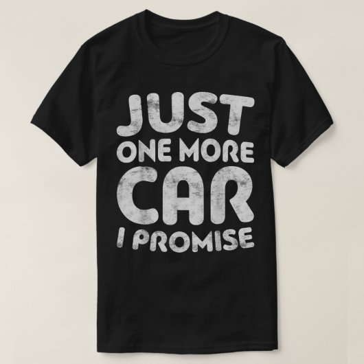 Nur noch ein Auto, das ich verspreche T-Shirt (Design vorne)