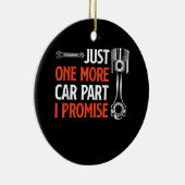 Nur noch ein Auto Teil I Versprechen - Autoenthusi Keramik Ornament (Rechts)