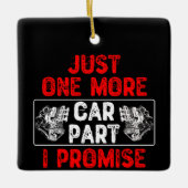 Nur noch ein Auto Teil I Versprechen - Autoenthusi Keramikornament (Vorderseite)