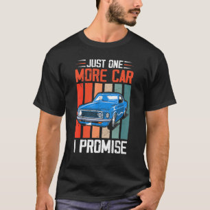 Nur noch ein Auto verspreche ich ein tolles Rennau T-Shirt