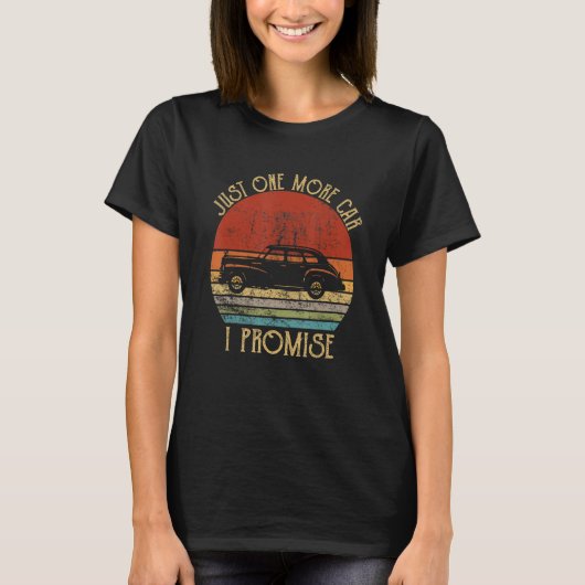 Nur noch ein Auto verspreche ich funny Retro Vinta T-Shirt (Vorderseite)