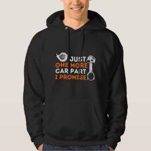 Nur noch ein Autoteil, ich verspreche es - Autofan Hoodie