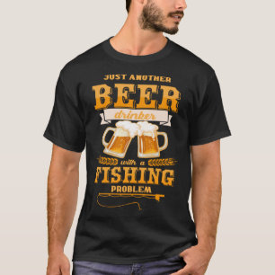 Nur noch ein Bier trinken mit einem Fischproblem T-Shirt