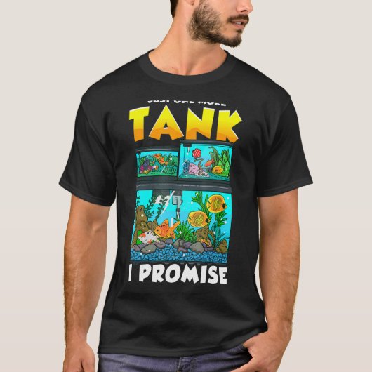 Nur noch ein Fischtank I Versprechen Aquarist Aqua T-Shirt (Vorderseite)