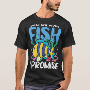 Nur noch ein Goldfisch Aquarienliebhaber Aquaristi T-Shirt