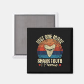 Nur noch ein Hai-Zahn I Versprechen - Retro Fossil Magnet (Vorderseite/Rückseite)