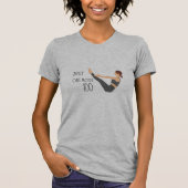 Nur noch ein Hundert Pilates Workout Tee (Vorderseite)
