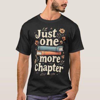 Nur noch ein Kapitel Buchlese-Blumen-Lehrerin T-Shirt