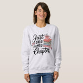 Nur noch ein Kapitel – Cozy Bookworm Design Sweatshirt (Vorne ganz)
