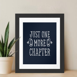 Nur noch ein Kapitel Lustiger Spruch für Bücherlie Poster