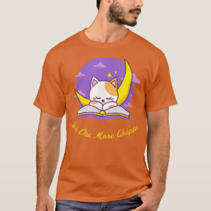 Nur noch ein Kapitel Niedlicher Katzen-Lesebuch T-Shirt