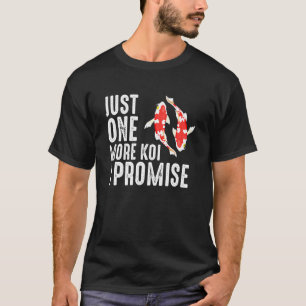 Nur noch ein Koi-Fisch Japanischer Karpfen Nishiki T-Shirt
