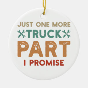 Nur noch ein LKW Teil I Versprechen Keramik Ornament