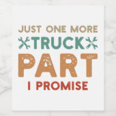 Nur noch ein LKW Teil I Versprechen Weinetikett (Einzelnes Label)