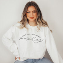 Nur noch ein Manic MOMday Funny Sweatshirt
