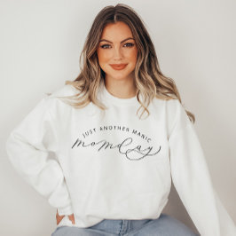 Nur noch ein Manic MOMday Funny Sweatshirt