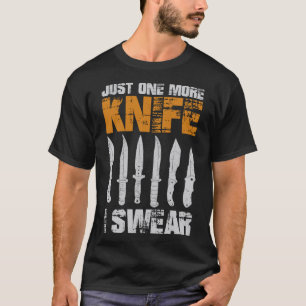 Nur noch ein Messer Sammler 1 T-Shirt