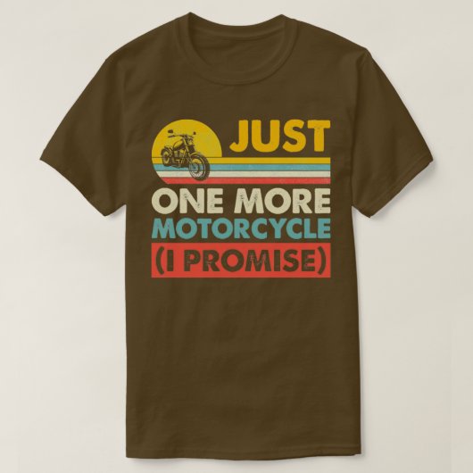 Nur noch ein Motorrad verspricht das Beste Motorra T-Shirt (Design vorne)
