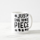 Nur noch ein Puzzleteil Kaffeetasse (VorderseiteRechts)