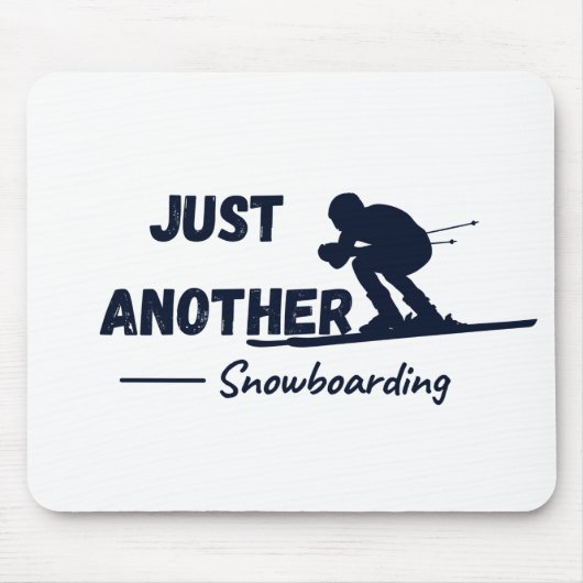 Nur noch ein Snowboarden Mousepad (Vorne)