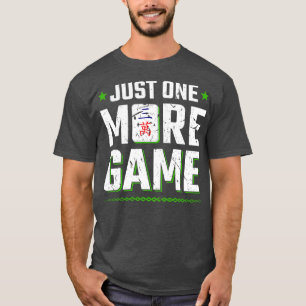 Nur noch ein Spiel Mahjong Set Mah Jongg T-Shirt