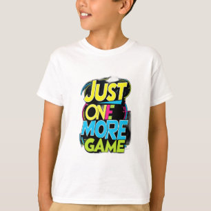 Nur noch ein Spiel T-Shirt