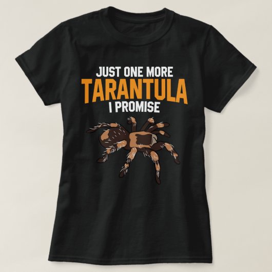 Nur noch ein Tarantula verspreche ich lustige Spid T-Shirt (Design vorne)