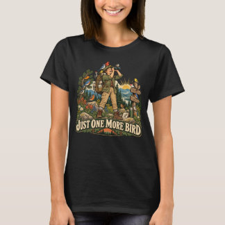Nur noch ein Vogel Lustiger Vogelbeobachtung T-Shi T-Shirt