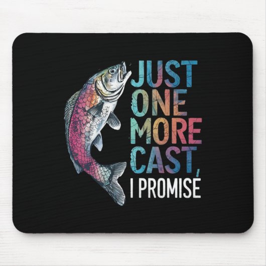 Nur noch ein Wurf, ich verspreche es Angelgeschenk Mousepad (Vorne)