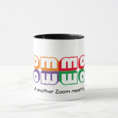 Nur noch ein ZOOM-Meeting Tasse (Zentrum)