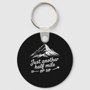 Nur noch eine halbe Meile Wandern Bergsteigen Anze Schlüsselanhänger