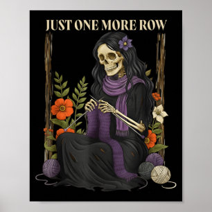 Nur noch eine Reihe Häkelskelett Häkeln Stricken Poster