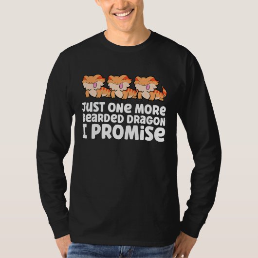 Nur noch einen bärtigen Drachen verspreche ich Dra T-Shirt (Vorderseite)