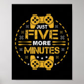 Nur noch fünf Minuten Gaming Words Gaming Poster (Vorne)