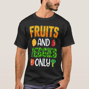 Nur Obst und Gemüse Vegan Vegan Sprüche T-Shirt