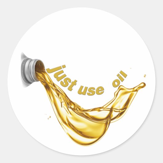 nur Öl verwenden Runder Aufkleber (Vorderseite)