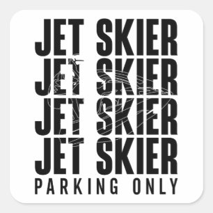 Nur Parken für Jet-Ski-Fahrer Jet Ski Jetski Jet-S Quadratischer Aufkleber