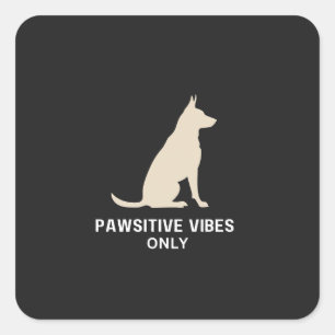 Nur Pawsitive Schwänze - Hunde Silhouette Art Pe Quadratischer Aufkleber