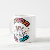 Nur pawsitive Vibes Kaffeetasse (Vorderseite Links)