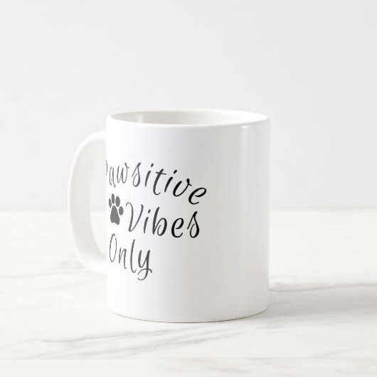 Nur pawsitive Vibes Kaffeetasse (Vorderseite Links)