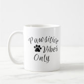 Nur pawsitive Vibes Kaffeetasse (Links)