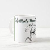 Nur Pflanzen haben die Anthere-Tasse Kaffeetasse (Vorderseite Links)