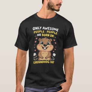 Nur Phantastische Menschen Geboren am Tag des Erdb T-Shirt