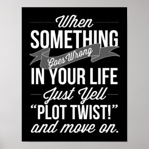 Nur "Plot Drehung!" Typografie Poster